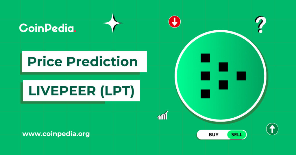 Livepeer Fiyat Tahmini 2024, 2025: LPT Fiyatı 100 Doların Ötesine Çıkacak mı?