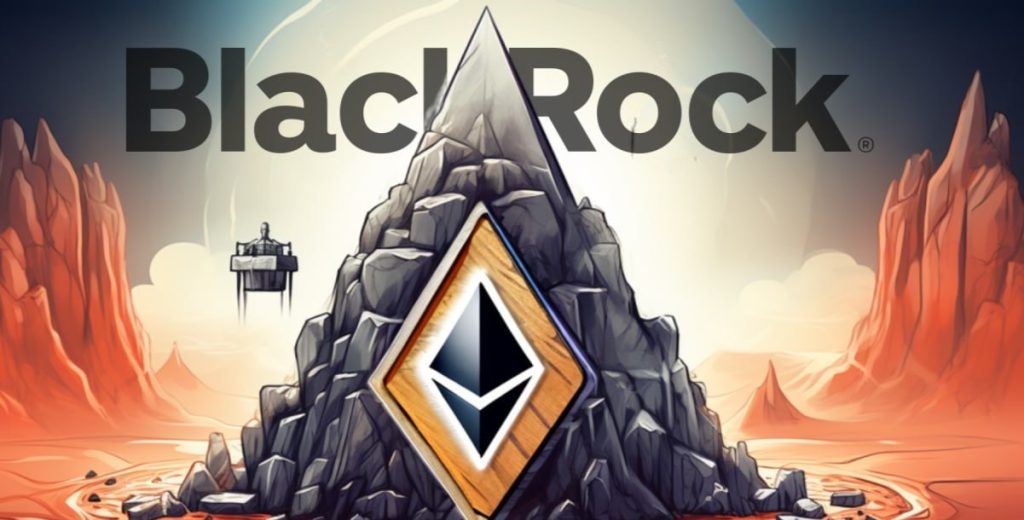 BlackRock’s Ethereum ETF