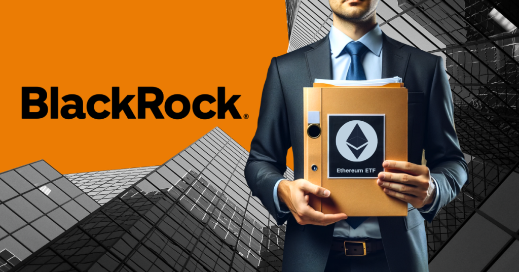 BlackRock’s Secret Influence: SEC Rushes Ethereum ETF Filings – Is a Spot ETH ETF Imminent?