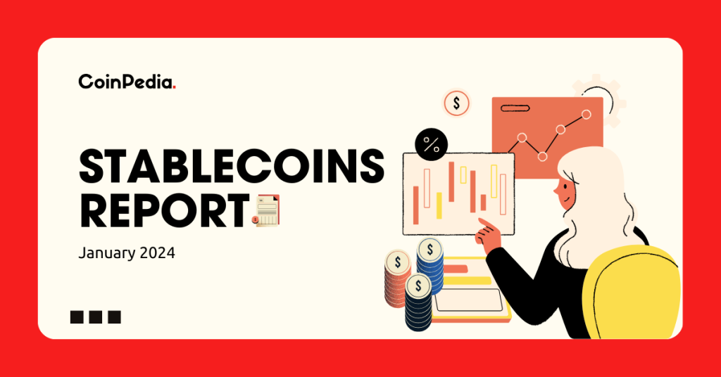 Stablecoins Monthly Report
