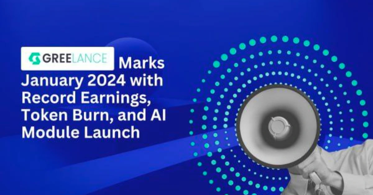 Greelance Marks January 2024 with Record Earnings, Token Burn, and AI Module Launch