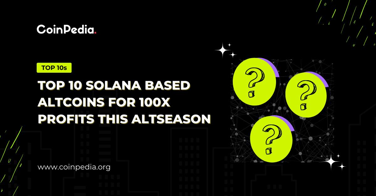 Top 10 Solana-Based Altcoins for 100x Profits This Altseason