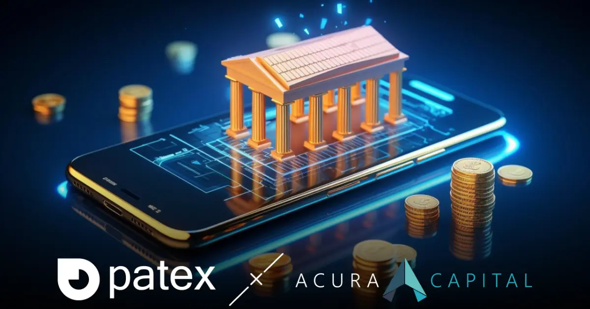 Bridging the Gap Between Traditional Financial Services and the Digital Economy: Acura Capital and Patex Launch a Joint Project