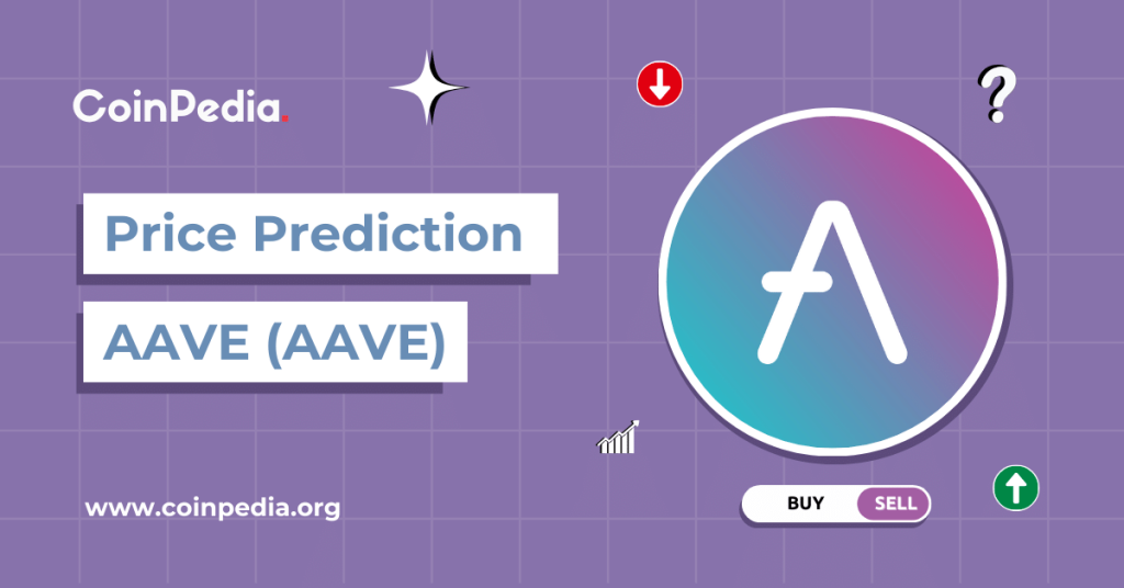 Aave Price Prediction 2024, 2025, 2030: Will AAVE Price Hit $150 In Q3?