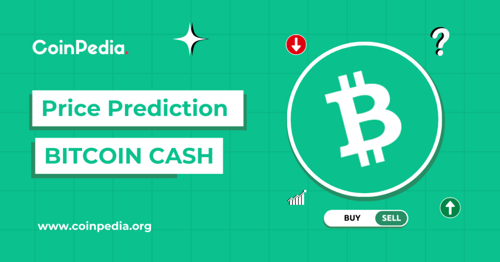 Bitcoin Cash Price Prediction 2024 – 2030: Is Bitcoin Cash The Best Investment for 2024?