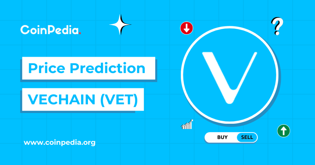 VeChain Price Prediction 2024 – 2030: Will VET Price Hit $0.1?