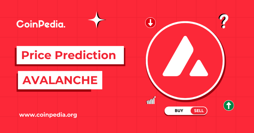 Avalanche Price Prediction 2024 – 2030: Will the Upcoming Recovery Push AVAX Price to $100?