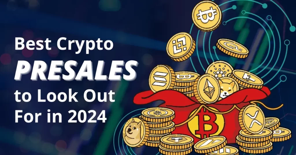 5 Best Crypto Presales to Look Out For in 2024 – Discover the Next Crypto Superstars