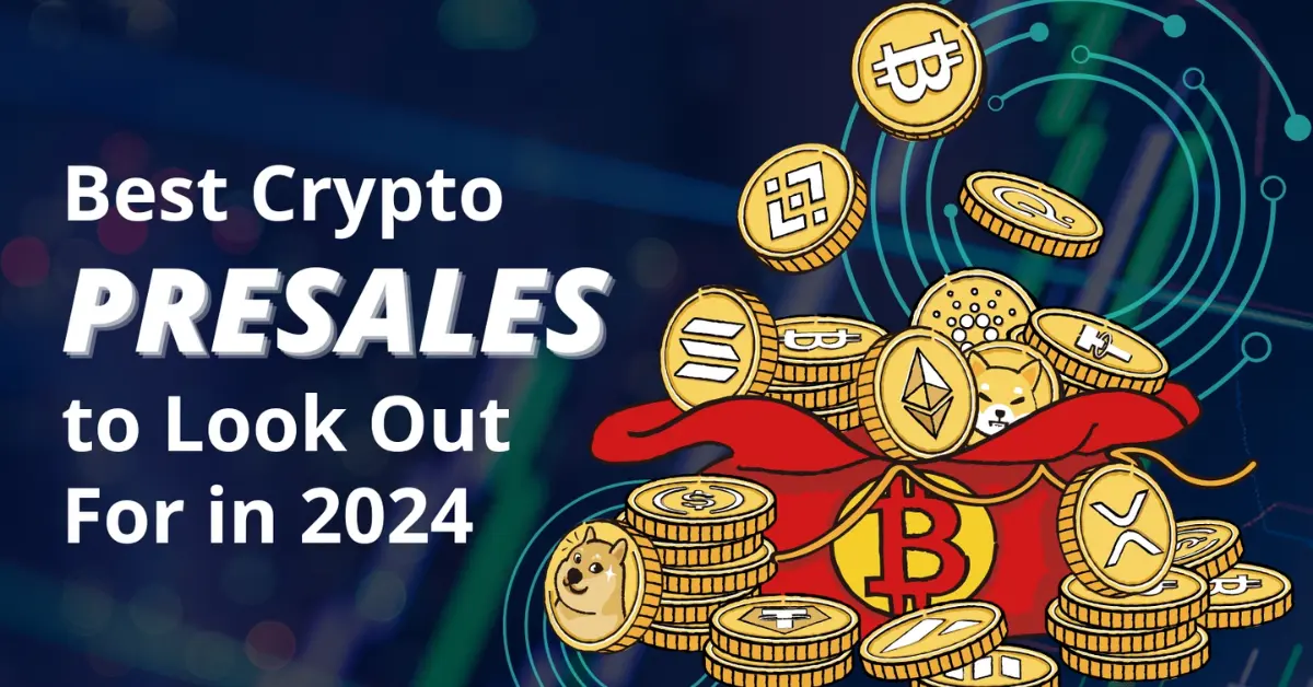 Best Crypto Presales The Best Investment Opportunities In 2024