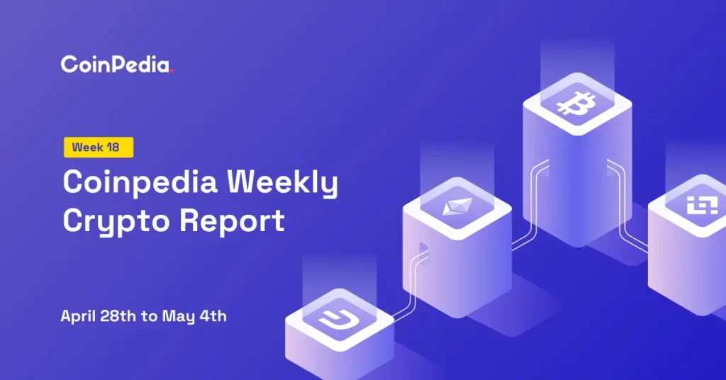 Crypto Weekly Report: Top News, Key Updates and Market Analysis