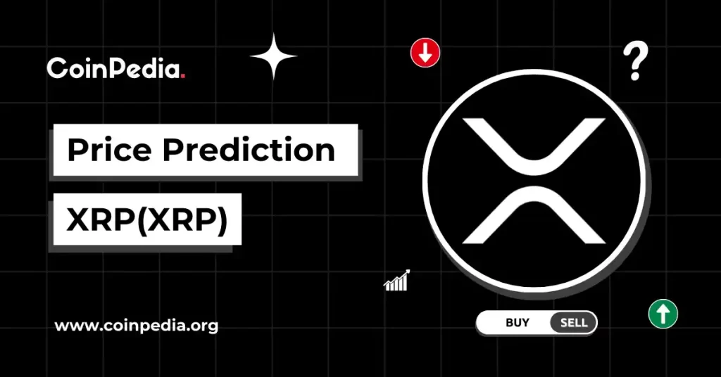 Ripple (XRP) Price Prediction 2024 – 2025: Buying XRP Before $1, Is It Worth The Risk?