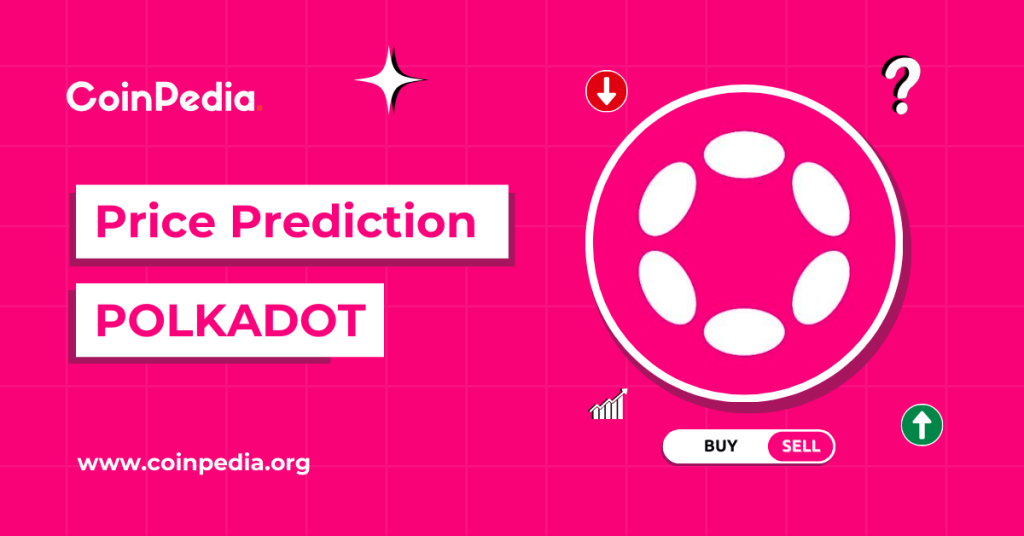 Polkadot Price Prediction