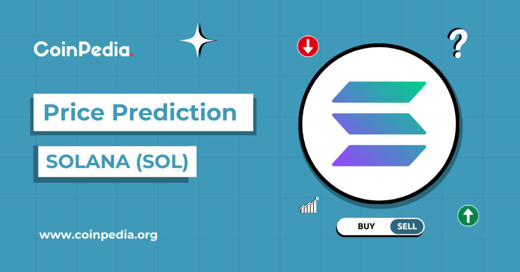 Solana Price Prediction 2025, 2026  2030: SOL Price Targets $500 Next?