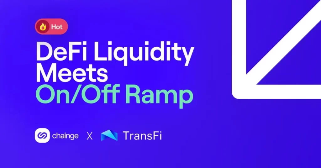 TransFi and Chainge Partner to Enhance DeFi Accessibility and Liquidity