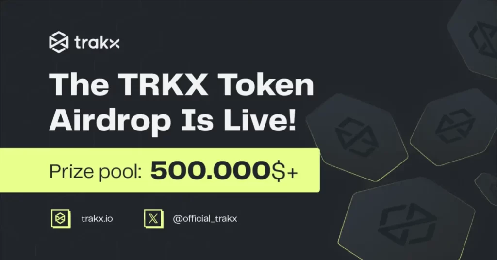 Trakx: The TRKX Token Airdrop Is Live! +$500,000 In Prizes