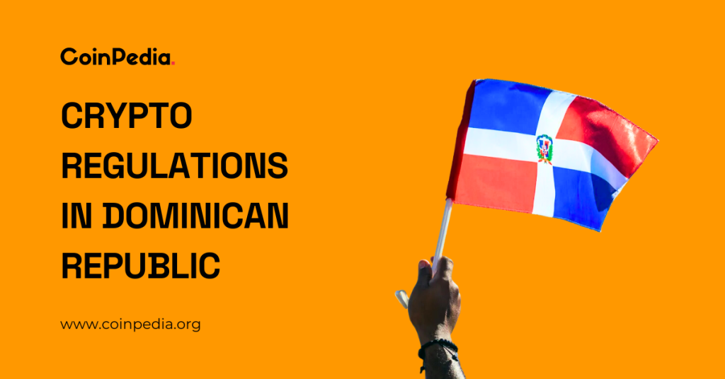 Cryptocurrency Regulations- Dominican Republic