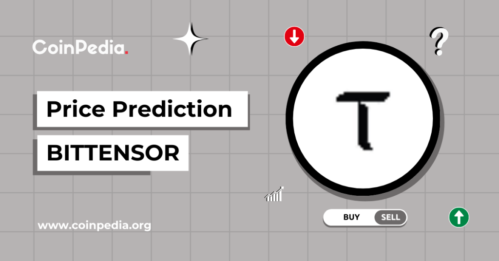 Bittensor Price Prediction 2024, 2025 – 2030: Will TAO Price Record A 2X Surge?