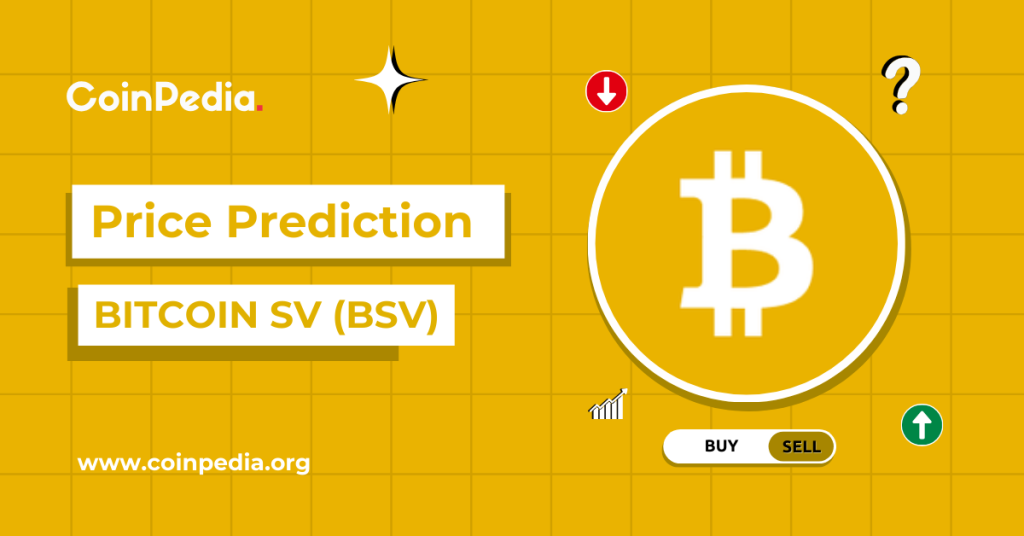 Bitcoin SV Price Prediction 2024-2030: Will BSV Price Hit $100?