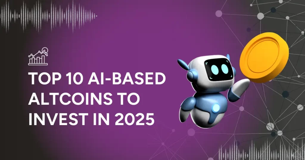 Top 10 AI Crypto Coins To Invest in 2025: Expert Analysis