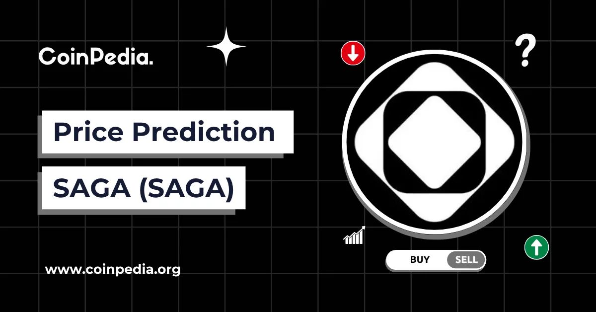 Saga Price Prediction 2025, 2026 - 2030: Will SAGA Price Surge?