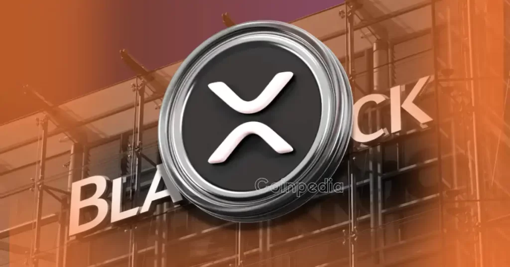 BlackRock XRP ETF Could Be Next As Ripple vs SEC Lawsuit Ends