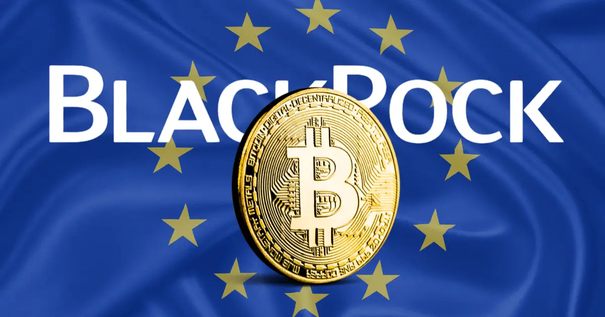 BlackRock Enters Europe’s $13B Crypto Market with Major Bitcoin ETP Launch