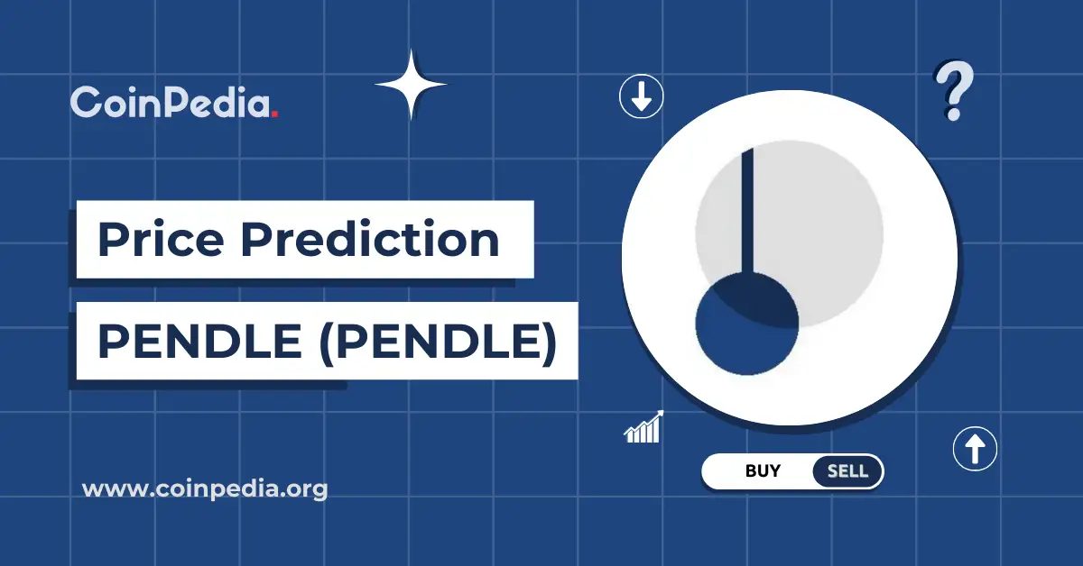 Pendle (PENDLE) Price Outlook: Key Developments and Market Analysis for 2026-2030