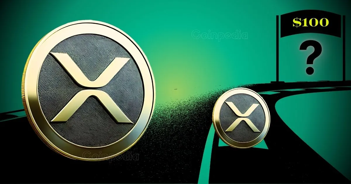XRP Price Will Not Hit $100 in 2025, Here’s Why