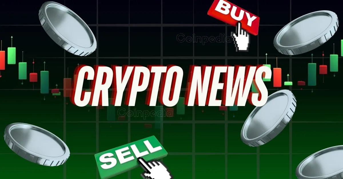 Coinpedia Digest: This Week’s Crypto News Highlights | 10 May, 2025