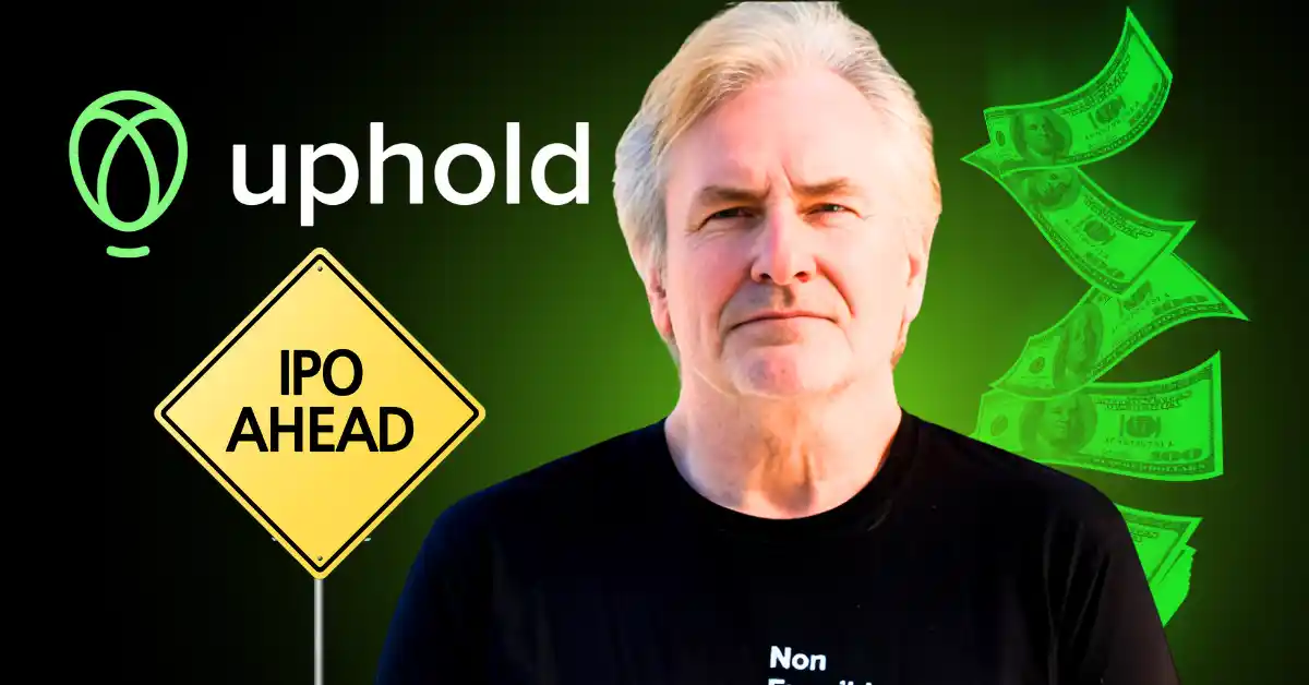 Crypto Trading Platform Uphold Eyes $1.5B IPO after $300M Revenue Surge
