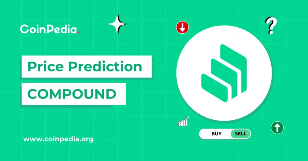 Compound Price Prediction 2026, 2027 – 2030: Can COMP Surge To $100?
