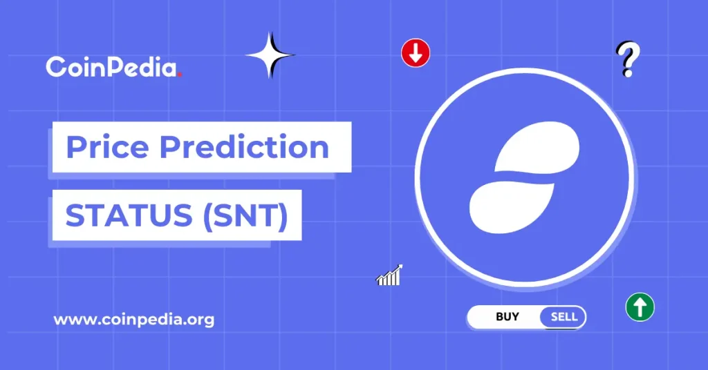 Status Price Prediction 2026, 2027 – 2030: Is SNT Crypto A Good Buy?