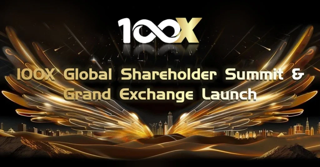 [100X Global Shareholders Summit and Grand Exchange Launch] Concludes Successfully!