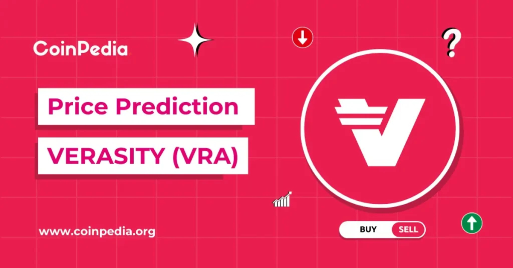 Verasity Price Prediction 2026, 2027 – 2030: Will VRA Price Go Up?