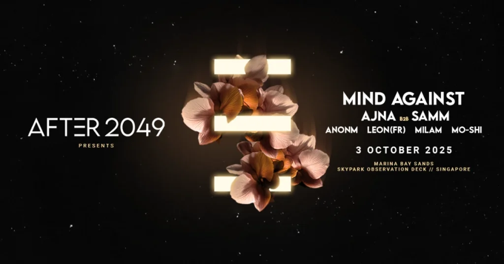 AFTER 2049 Reveals Headliners Mind Against and Ajna & Samm for Singapore Grand Prix Weekend Kickoff
