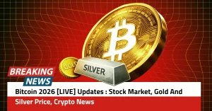 Bitcoin 2026 [LIVE] Updates Stock Market, Gold And Silver Price, Crypto News