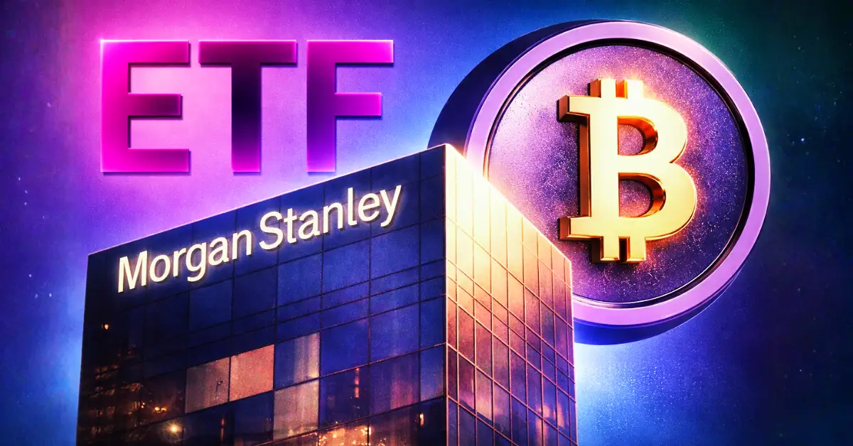 Morgan Stanley Files Updated Bitcoin ETF (MSBT); Approval Could Boost BTC Demand