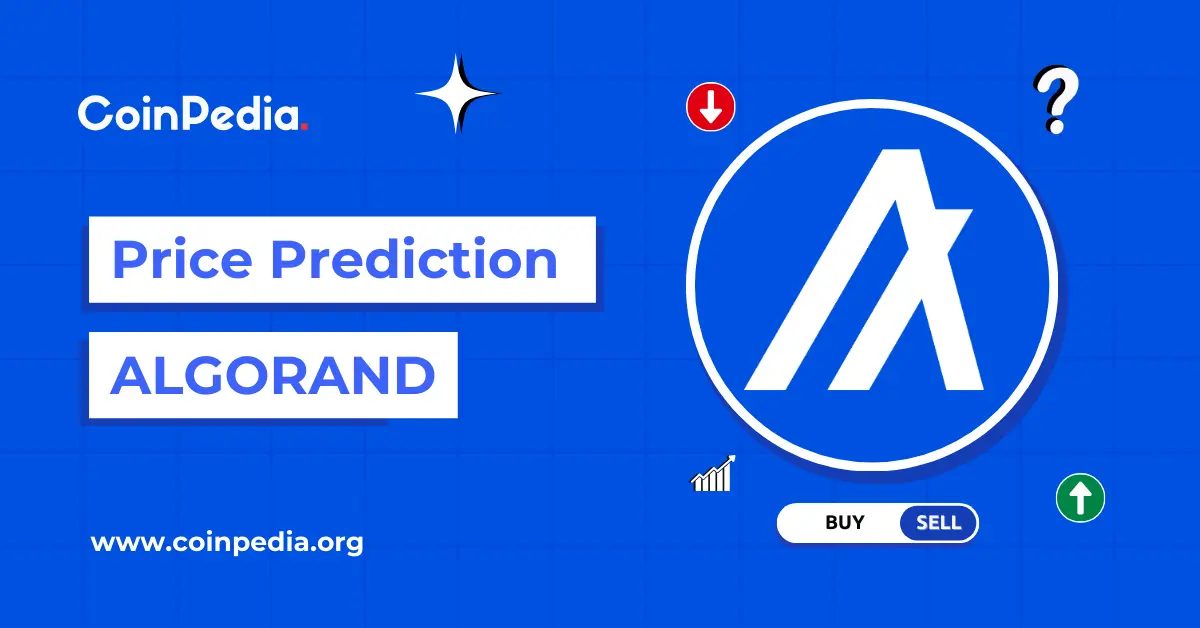 پیش بینی قیمت Algorand (ALGO) 2026، 2027 - 2030: آیا قیمت ALGO به 1 دلار خواهد رسید؟