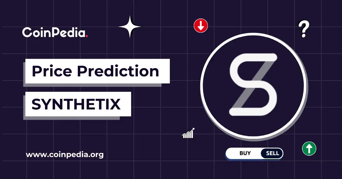 پیش بینی قیمت Synthetix 2026 - 2030: قیمت SNX به 2 دلار می رسد؟