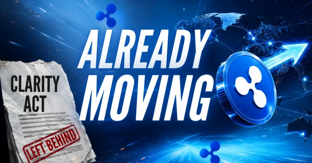 Ripple Isn’t Waiting for the CLARITY Act To Expand XRP Across Global Markets