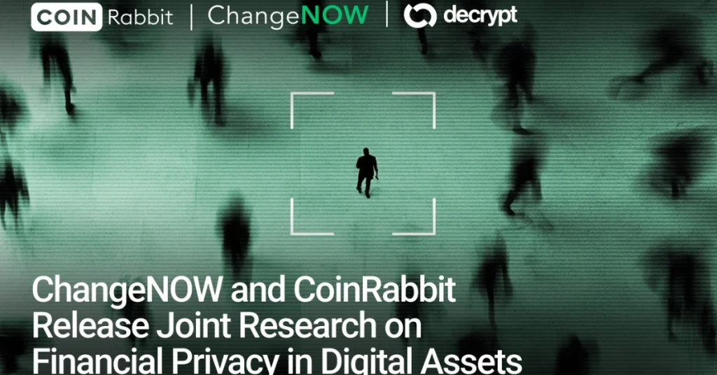 ChangeNOW and CoinRabbit Release Joint Research on Financial Privacy in Digital Assets